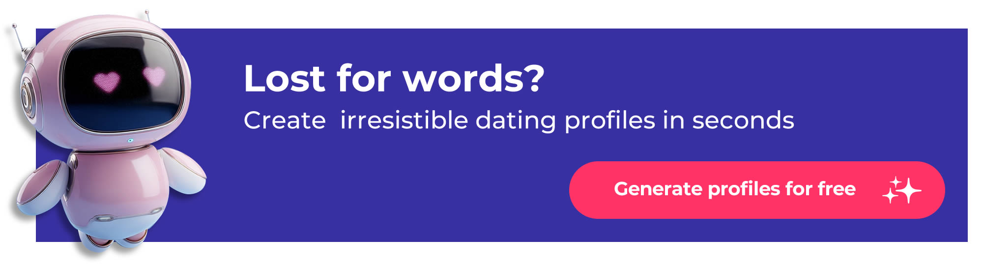 Create dating profiles in seconds